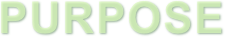 PURPOSE